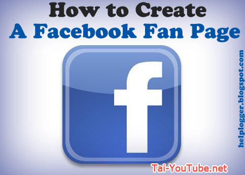 Hướng dẫn tạo Fanpage Facebook để quảng bá sản phẩm