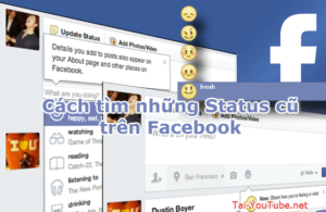 Hình 1 - Cách tìm những Status cũ trên Facebook