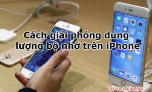 Hình 1 - Cách giải phóng dung lượng bộ nhớ trên iPhone