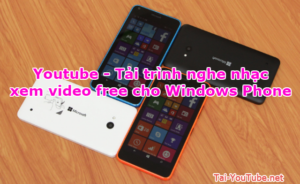 Youtube - Tải trình nghe nhạc, xem video free cho Windows Phone + Hình 1